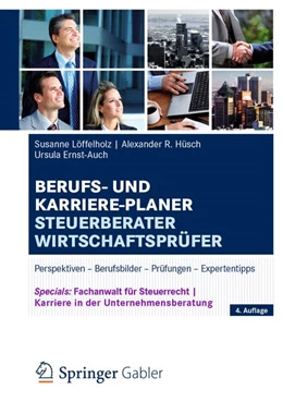 Abbildung von Löffelholz / Hüsch | Berufs- und Karriere-Planer Steuerberater | Wirtschaftsprüfer | 4. Auflage | 2014 | beck-shop.de