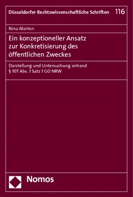 Abbildung von Marten | Ein konzeptioneller Ansatz zur Konkretisierung des öffentlichen Zweckes | 1. Auflage | 2013 | 116 | beck-shop.de