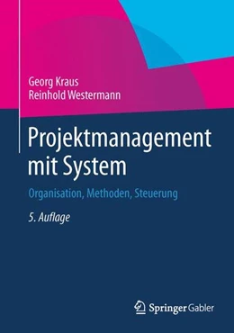 Abbildung von Kraus / Westermann | Projektmanagement mit System | 5. Auflage | 2015 | beck-shop.de