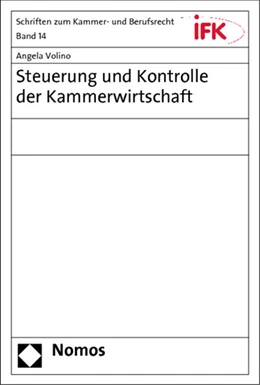 Abbildung von Volino | Steuerung und Kontrolle der Kammerwirtschaft | 1. Auflage | 2013 | 14 | beck-shop.de