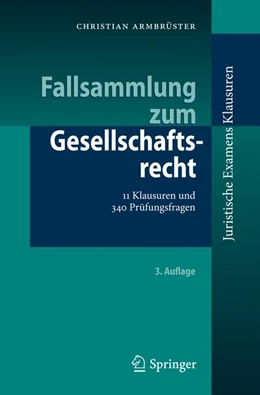 Abbildung von Armbrüster | Fallsammlung zum Gesellschaftsrecht | 3. Auflage | 2013 | beck-shop.de