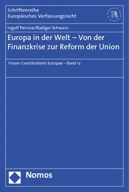 Abbildung von Pernice / Schwarz | Europa in der Welt - Von der Finanzkrise zur Reform der Union | 1. Auflage | 2013 | 38 | beck-shop.de