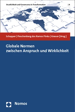 Abbildung von Schapper / Fleschenberg dos Ramos Pinéu | Globale Normen zwischen Anspruch und Wirklichkeit | 1. Auflage | 2013 | 6 | beck-shop.de