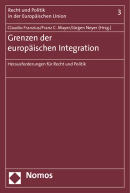 Abbildung von Franzius / Mayer | Grenzen der europäischen Integration | 1. Auflage | 2014 | 3 | beck-shop.de