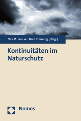 Abbildung von Franke / Pfenning | Kontinuitäten im Naturschutz | 1. Auflage | 2014 | beck-shop.de
