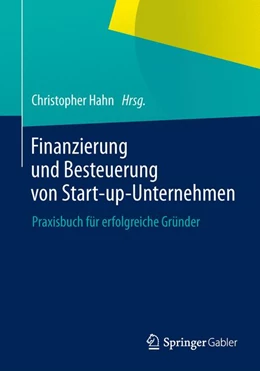 Abbildung von Hahn (Hrsg.) | Finanzierung und Besteuerung von Start-up-Unternehmen | 1. Auflage | 2014 | beck-shop.de