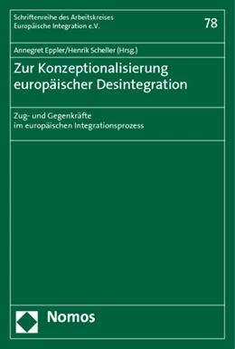 Abbildung von Eppler / Scheller (Hrsg.) | Zur Konzeptionalisierung europäischer Desintegration | 1. Auflage | 2013 | 78 | beck-shop.de