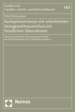 Abbildung von Stelmaszczyk | Barkapitalemission mit erleichtertem Bezugsrechtsausschluss bei feindlichen Übernahmen | 1. Auflage | 2013 | 149 | beck-shop.de