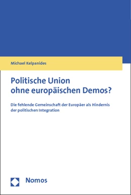 Abbildung von Kelpanides | Politische Union ohne europäischen Demos? | 1. Auflage | 2013 | beck-shop.de