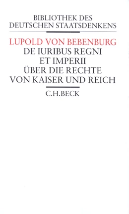 Abbildung von Bebenburg, Lupold von | De iuribus regni et imperii | 1. Auflage | 2005 | beck-shop.de