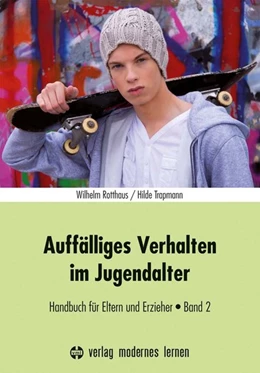 Abbildung von Rotthaus / Trapmann | Auffälliges Verhalten im Jugendalter | 3. Auflage | 2013 | beck-shop.de