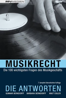 Abbildung von Berndorff / Berndorff | Musikrecht - Die Antworten | 7. Auflage | 2014 | beck-shop.de