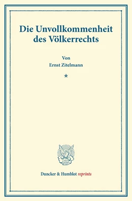 Abbildung von Zitelmann | Die Unvollkommenheit des Völkerrechts | 1. Auflage | 2013 | beck-shop.de