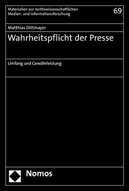 Abbildung von Dittmayer | Wahrheitspflicht der Presse | 1. Auflage | 2013 | 69 | beck-shop.de