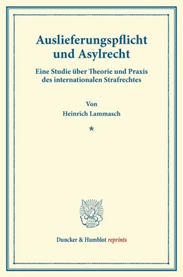 Abbildung von Lammasch | Auslieferungspflicht und Asylrecht | 1. Auflage | 2013 | beck-shop.de