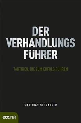 Abbildung von Schranner | Der Verhandlungsführer | 1. Auflage | 2013 | beck-shop.de