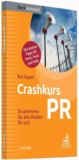 Abbildung von Oppel | Crashkurs PR | 2. Auflage | 2014 | beck-shop.de