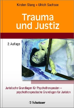 Abbildung von Stang / Sachsse | Trauma und Justiz | 2. Auflage | 2014 | beck-shop.de