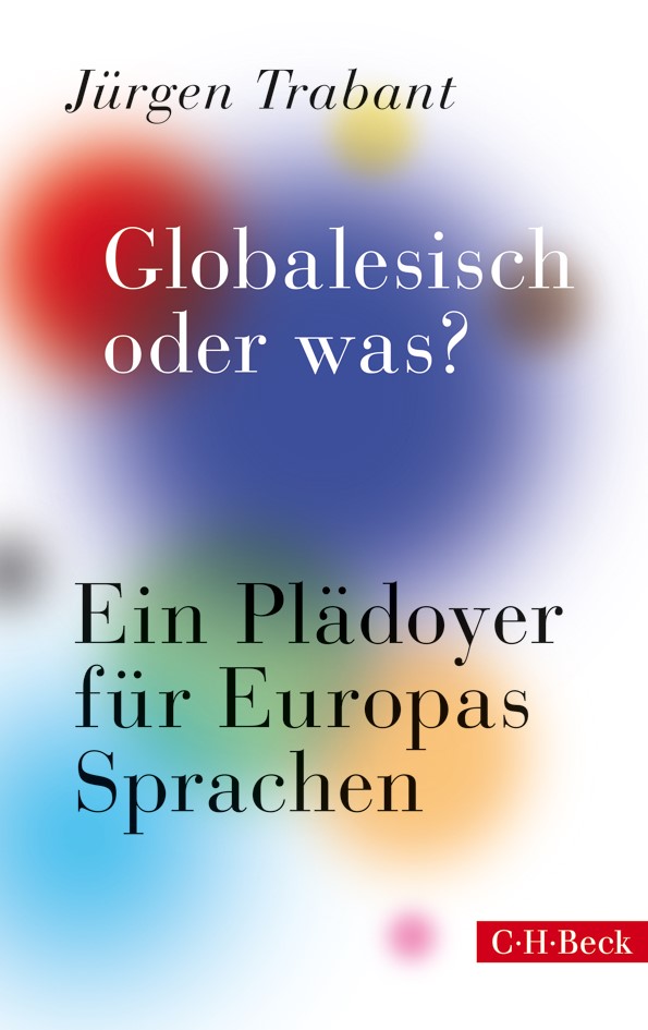 Cover: Trabant, Jürgen, Globalesisch, oder was?