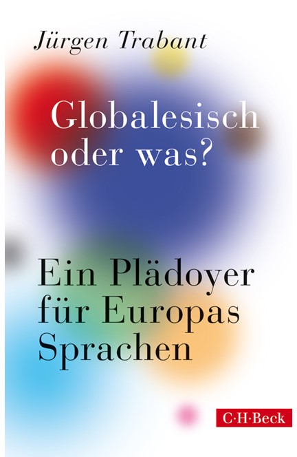 Cover: Jürgen Trabant, Globalesisch, oder was?