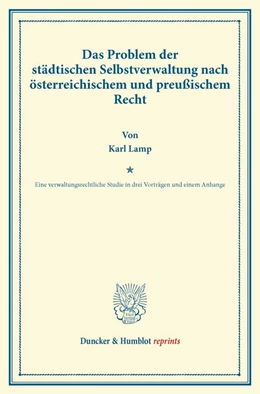 Abbildung von Lamp | Das Problem der städtischen Selbstverwaltung nach österreichischem und preußischem Recht | 1. Auflage | 2013 | beck-shop.de