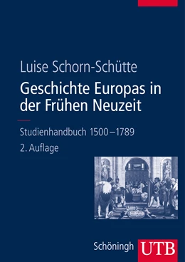 Abbildung von Schorn-Schütte | Geschichte Europas in der Frühen Neuzeit | 2. Auflage | 2013 | 8414 | beck-shop.de