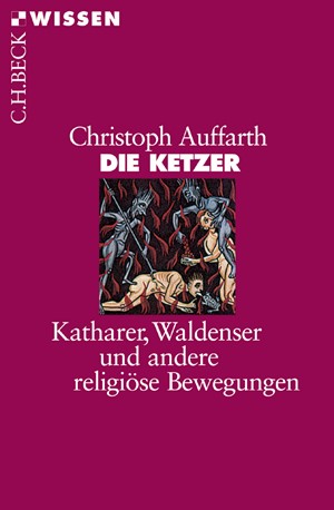 Cover: Christoph Auffarth, Die Ketzer