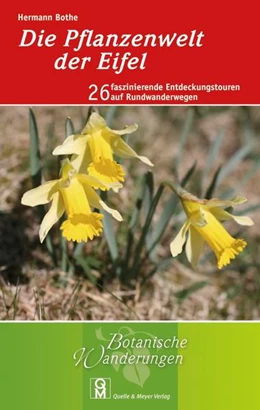 Abbildung von Bothe | Die Pflanzenwelt der Eifel | 1. Auflage | 2014 | beck-shop.de