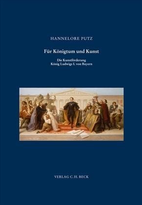 Cover: Putz, Hannelore, Für Königtum und Kunst