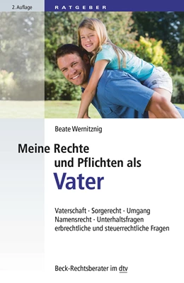 Abbildung von Wernitznig | Meine Rechte und Pflichten als Vater | 2. Auflage | 2014 | 50756 | beck-shop.de