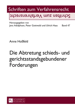 Abbildung von Hoßfeld | Die Abtretung schieds- und gerichtsstandsgebundener Forderungen | 1. Auflage | 2013 | beck-shop.de