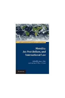 Abbildung von May / Forcehimes | Morality, Jus Post Bellum, and International Law | 1. Auflage | 2014 | beck-shop.de