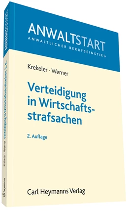 Abbildung von Krekeler / Werner | Verteidigung in Wirtschaftsstrafsachen | 2. Auflage | 2013 | beck-shop.de