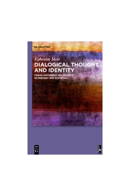 Abbildung von Meir | Dialogical Thought and Identity | 1. Auflage | 2013 | beck-shop.de