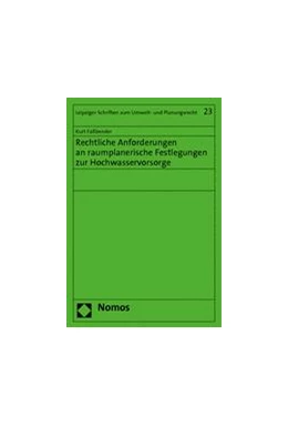 Abbildung von Faßbender | Rechtliche Anforderungen an raumplanerische Festlegungen zur Hochwasservorsorge | 1. Auflage | 2013 | 23 | beck-shop.de