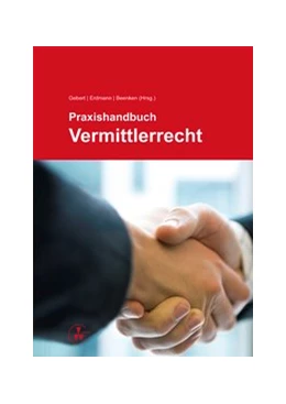 Abbildung von Gebert / Erdmann | Praxishandbuch Vermittlerrecht | 1. Auflage | 2013 | beck-shop.de