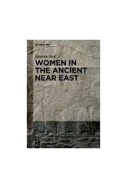 Abbildung von Stol | Women in the Ancient Near East | 1. Auflage | 2016 | beck-shop.de