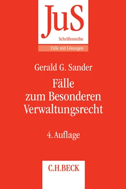 Abbildung von Sander | Fälle zum Besonderen Verwaltungsrecht | 4. Auflage | 2014 | Band 141 | beck-shop.de