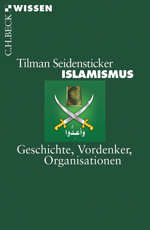 Cover: Seidensticker, Tilman, Islamismus