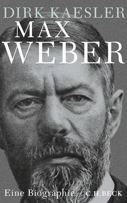 Abbildung von Kaesler, Dirk | Max Weber | 1. Auflage | 2014 | beck-shop.de