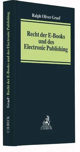Abbildung von Graef | Recht der E-Books und des Electronic Publishing | 1. Auflage | 2016 | beck-shop.de