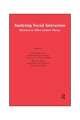 Abbildung von Smith-Lovin / Heise | Analyzing Social Interaction | 1. Auflage | 2018 | beck-shop.de