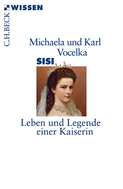 Cover: Karl Vocelka|Michaela Vocelka, Sisi
