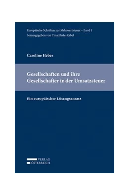 Abbildung von Heber | Gesellschaften und ihre Gesellschafter in der Umsatzsteuer | 1. Auflage | 2013 | beck-shop.de