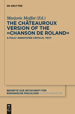Abbildung von Moffat | The Châteauroux Version of the «Chanson de Roland» | 1. Auflage | 2014 | beck-shop.de