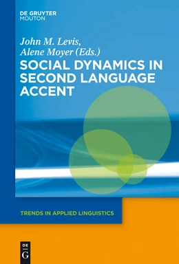 Abbildung von Levis / Moyer | Social Dynamics in Second Language Accent | 1. Auflage | 2014 | beck-shop.de