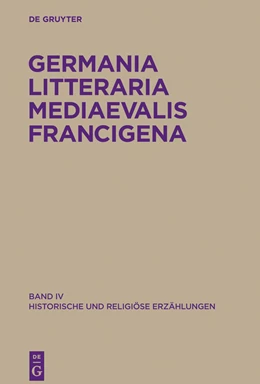 Abbildung von Claassens / Knapp | Pérennec, Réne: Germania Litteraria Mediaevalis Francigena - Historische und religiöse Erzählungen, Band 4 | 1. Auflage | 2014 | beck-shop.de