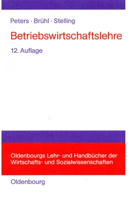 Abbildung von Peters / Brühl | Betriebswirtschaftslehre | 12. Auflage | 2010 | beck-shop.de