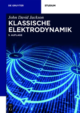 Abbildung von Jackson / Witte | Klassische Elektrodynamik | 5. Auflage | 2013 | beck-shop.de