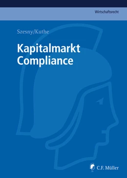 Abbildung von Kuthe / Szesny (Hrsg.) | Kapitalmarkt Compliance | 1. Auflage | 2014 | beck-shop.de